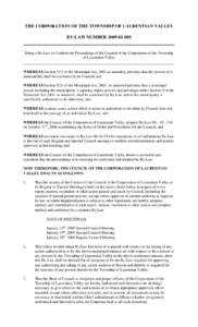 THE CORPORATION OF THE TOWNSHIP OF LAURENTIAN VALLEY BY-LAW NUMBER[removed]Being a By-Law to Confirm the Proceedings of the Council of the Corporation of the Township of Laurentian Valley WHEREAS Section 5(1) of the 