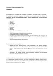 Committee on Agriculture and the Sea Competences In the performance of its duties, the Committee on Agriculture and the Sea (CAM) is responsible, in particular, for exercising its powers and political control in areas un