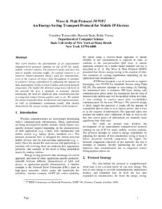 Wave & Wait Protocol (WWP)1 An Energy-Saving Transport Protocol for Mobile IP-Devices Vassilios Tsaoussidis, Hussein Badr, Rohit Verma Department of Computer Science State University of New York at Stony Brook New York 1