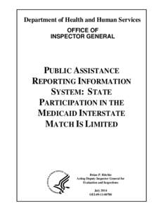 Public Assistance Reporting Information System:  State Participation in the Medicaid Interstate Match is Limited (OEI[removed]; 07/14)