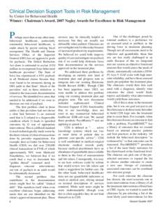 Clinical Decision Support Tools in Risk Management by Center for Behavioral Health Winner: Chairman’s Award, 2007 Negley Awards for Excellence in Risk Management P