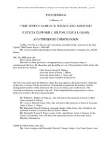 Memorial from volume 246 of Minnesota Reports for Associate Justice Theodore Christianson…p.1 of 6  PROCEEDINGS In Memory Of  CHIEF JUSTICE SAMUEL B. WILSON AND ASSOCIATE