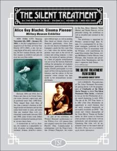 ALL THE NEWS FIT TO HEAR • VOLUME 03 • NUMBER 06 • NOV/DECAlice Guy Blaché: Cinema Pioneer Whitney Museum Exhibition 	 NEW YORK CITY. Running November 6th, 2009 – January 24,