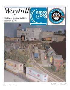 Waybill Mid West Region NMRA – Summer 2015 Midwest Region NMRA