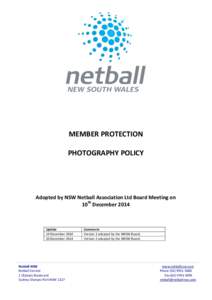 MEMBER PROTECTION PHOTOGRAPHY POLICY Adopted by NSW Netball Association Ltd Board Meeting on 10th December 2014