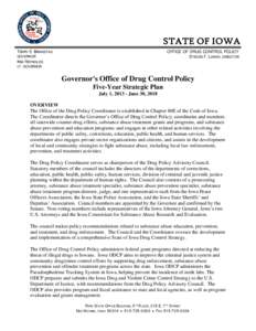 STATE OF IOWA TERRY E. BRANSTAD OFFICE OF DRUG CONTROL POLICY STEVEN F. LUKAN, DIRECTOR