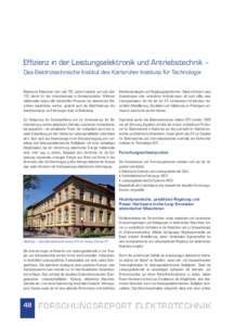 Effizienz in der Leistungselektronik und Antriebstechnik – Das Elektrotechnische Institut des Karlsruher Instituts für Technologie Elektrische Maschinen sind seit 150 Jahren bekannt und seit über 100 Jahren für den 