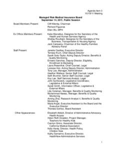 Agenda Item[removed]Meeting Managed Risk Medical Insurance Board September 14, 2011, Public Session Board Members Present: