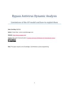 Bypass Antivirus Dynamic Analysis Limitations of the AV model and how to exploit them Date of writing: [removed]Author: Emeric Nasi – emeric.nasi[at]sevagas.com Website: http://www.sevagas.com/