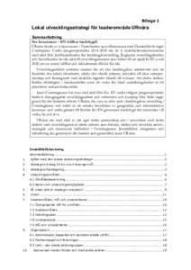 Bilaga 1  Lokal utvecklingsstrategi för leaderområde URnära Sammanfattning Sex kommuner – EN hållbar landsbygd! URnära består av 6 kommuner i Västerbotten som tillsammans med Örnsköldsvik utgör