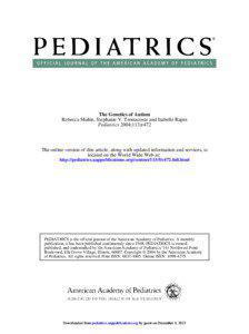 The Genetics of Autism Rebecca Muhle, Stephanie V. Trentacoste and Isabelle Rapin Pediatrics 2004;113;e472