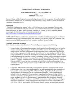 GUARANTEED ADMISSION AGREEMENT VIRGINIA COMMUNITY COLLEGE SYSTEM AND FERRUM COLLEGE Ferrum College and the Virginia Community College System (VCCS), recognizing the need to facilitate the transfer of students from the co