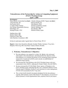 May 5, 2009 Teleconference of the Partnership for Action on Computing Equipment (PACE) Working Group April 7, 2009 Participants: Marco Buletti, Switzerland (co-chair)