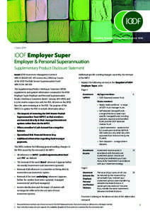 1 JuneIOOF Employer Super Employer & Personal Superannuation Supplementary Product Disclosure Statement