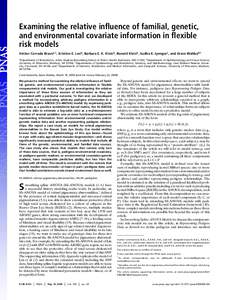 Examining the relative influence of familial, genetic, and environmental covariate information in flexible risk models Héctor Corrada Bravoa,1 , Kristine E. Leeb , Barbara E. K. Kleinb , Ronald Kleinb , Sudha K. Iyengar