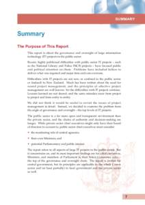 SUMMARY  Summary The Purpose of This Report This report is about the governance and oversight of large information technology (IT) projects in the public sector.