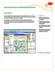 Sage Construction and Real Estate Solutions ePlan Takeoff By connecting Estimating, a Sage Construction and Real Estate application, with On Center’s On-Screen Takeoff product, ePlan Takeoff lets you generate counts an