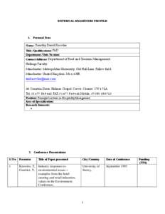 EXTERNAL EXAMINERS PROFILE  1. Personal Data Name: Timothy David Knowles Title/Qualifications: PhD Department/Unit/Section: