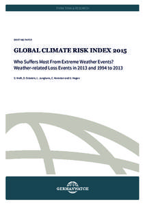 Earth / Intergovernmental Panel on Climate Change / Climate risk / Insurance / Global warming / Economics of global warming / Germanwatch / IPCC Fifth Assessment Report / Avoiding dangerous climate change / Climate change / Environment / Effects of global warming