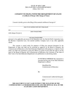 STATE OF NEW YORK THE STATE EDUCATION DEPARTMENT Albany, New York CONSENT TO FILING WITH THE DEPARTMENT OF STATE (Certificate of Merger with Change of Name)