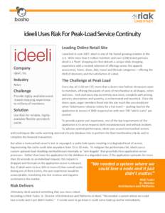 CASE STUDY  ideeli Uses Riak For Peak-Load Service Continuity Leading Online Retail Site  ideeli, Inc.