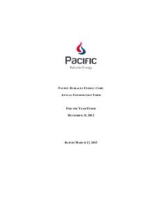 PACIFIC RUBIALES ENERGY CORP. ANNUAL INFORMATION FORM FOR THE YEAR ENDED DECEMBER 31, 2012
