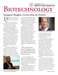 Biotechnology  THE NEWSLETTER FOR ALUMNI AND FRIENDS OF THE IU BIOTECHNOLOGY PROGRAM | SPRING 2014 Inaugural Thoughts: A Letter from the Director