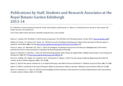 Publications by Staff, Students and Research Associates at the Royal Botanic Garden Edinburgh[removed]A = Publications in peer-reviewed journals; B = Books, book chapters, edited books; C = Reports, commissioned work, ab