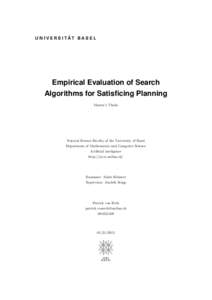 Empirical Evaluation of Search Algorithms for Satisficing Planning Master’s Thesis Natural Science Faculty of the University of Basel Department of Mathematics and Computer Science