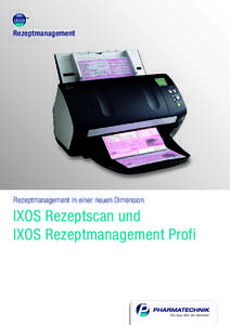 Rezeptmanagement  Rezeptmanagement in einer neuen Dimension IXOS Rezeptscan und IXOS Rezeptmanagement Profi