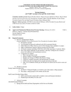 UNIVERSITY OF NEW MEXICO BOARD OF REGENTS’ ACADEMIC/STUDENT AFFAIRS & RESEARCH COMMITTEE MEETING Thursday, April 9th, 2015 – 1:00 p.m. Stamm Commons, room 1044, Centennial Engineering  Meeting Summary