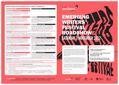 EMERGING WRITERS’ FESTIVAL ROADSHOW 10am-6pm, SATURDAY 3 NOVEMBER 2012 PATRICK WHITE ROOM JUDITH WRIGHT ROOM[removed]50am Seven Enviable Lines