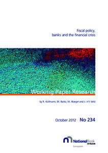 Fiscal policy, banks and the financial crisis Working Paper Research by R. Kollmann, M. Ratto, W. Roeger and J. in’t Veld