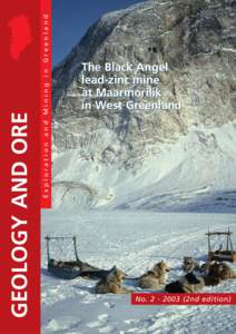 Exploration and Mining in Greenland  GEOLOGY AND ORE The Black Angel lead-zinc mine