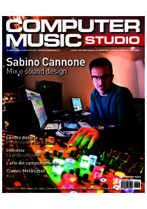 INTERVISTA di Luca Pilla SABINO CANNONE IL SOUND DESIGN NEL MIX Sabino ha bisogno di