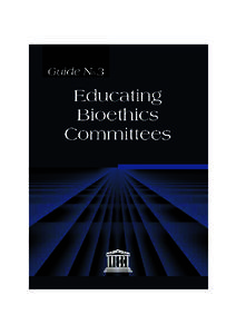 Educating bioethics committees; 2007