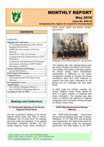 MONTHLY REPORT May 2010 Issue No. R05-12 Energising the region for economic development EAPP, PEAC, SAPP and WAPP), AFREC and UPDEA.