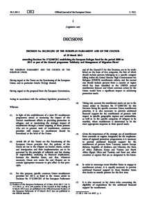 Decision No[removed]EU of the European Parliament and of the Council of 29 March 2012 amending Decision No[removed]EC establishing the European Refugee Fund for the period 2008 to 2013 as part of the General programme 