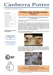The  Canberra Potter The newsletter of Canberra Potters’ Society Inc.  IN THIS ISSUE:
