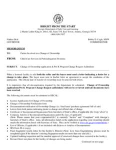 BRIGHT FROM THE START Georgia Department of Early Care and Learning 2 Martin Luther King Jr. Drive, SE, Suite 754, East Tower, Atlanta, Georgia[removed]5957 Nathan Deal