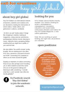 call for creatives  about hey girl global Hey Girl Global is an international network of teachers, students and creatives who are devoted to charting the intersection of