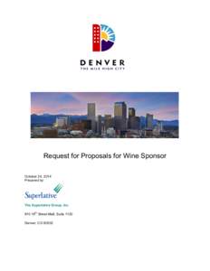 Request for Proposals for Wine Sponsor October 24, 2014 Prepared by: The Superlative Group, Inc. th