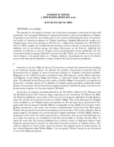 STANLEY K. YOUNG v. NEW HAVEN ADVOCATE et al. 315 F.3d 256 (4th CirMICHAEL, Circuit Judge: The question in this appeal is whether two Connecticut newspapers and certain of their staff (sometimes, the 