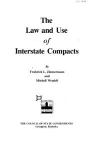 The Law and Use Interstate Compacts BY Frederick L. Zimmermann and