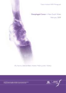 Cancer Institute NSW Monograph  Oesophageal Cancer in New South Wales February[removed]Efty Stavrou, Deborah Baker, Heather McElroy, James F. Bishop