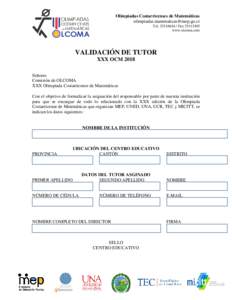 Olimpiadas Costarricenses de Matemáticas  TelFaxwww.olcoma.com  VALIDACIÓN DE TUTOR