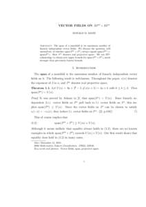 VECTOR FIELDS ON RP m × RP n DONALD M. DAVIS Abstract. The span of a manifold is its maximum number of linearly independent vector fields. We discuss the question, still unresolved, of whether span(P m × P n ) always e