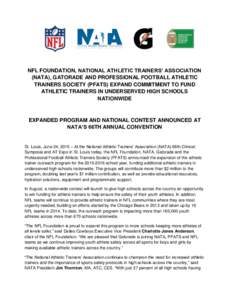 NFL FOUNDATION, NATIONAL ATHLETIC TRAINERS’ ASSOCIATION (NATA), GATORADE AND PROFESSIONAL FOOTBALL ATHLETIC TRAINERS SOCIETY (PFATS) EXPAND COMMITMENT TO FUND ATHLETIC TRAINERS IN UNDERSERVED HIGH SCHOOLS NATIONWIDE