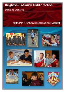 Brighton-Le-Sands Public School Strive to AchieveSchool Information Booklet  Contents