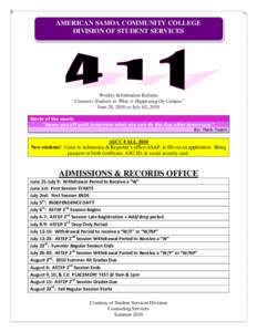 AMERICAN SAMOA COMMUNITY COLLEGE DIVISION OF STUDENT SERVICES Weekly Information Bulletin “Connects Students to What is Happening On Campus” June 28, 2010 to July 02, 2010